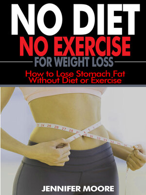 cover image of No Diet  No Exercise for Weight Loss